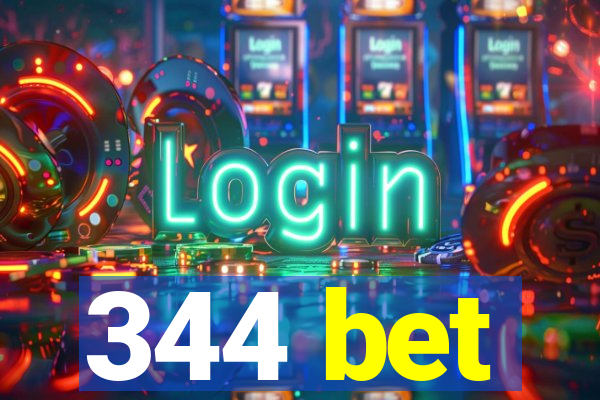 344 bet